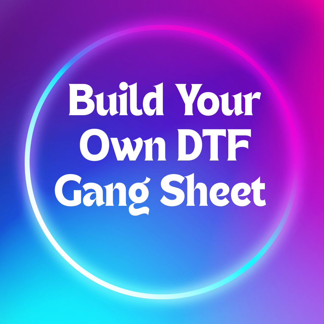 Build Your Own DTF Gang Sheet – Upload & Print Fast!